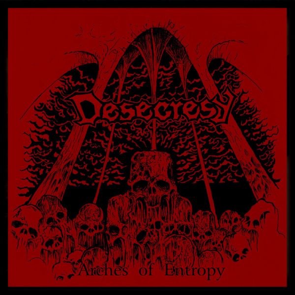 Desecresy - Arches Of Entropy